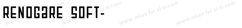 Renogare Soft字体转换